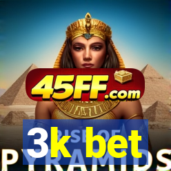 3k bet